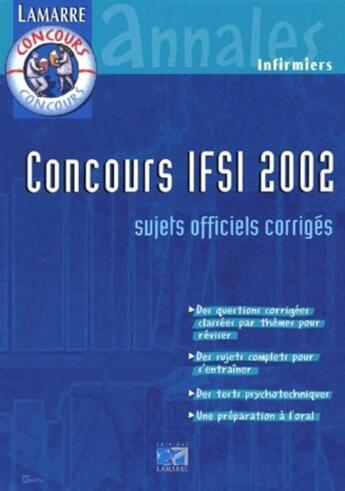 Couverture du livre « PACK SPECIAL CONCOURS IFSI 2001 ET 2002 » de Editions Lamarre aux éditions Lamarre