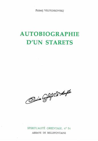 Couverture du livre « Autobiographie d'un starets » de Paissij Velitchkovskij aux éditions Bellefontaine
