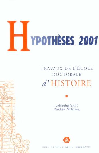 Couverture du livre « Hypotheses 2001. travaux de l'ecole doctorale d'histoire » de  aux éditions Sorbonne Universite Presses