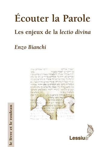 Couverture du livre « Écouter la parole » de Enzo Bianchi aux éditions Lessius