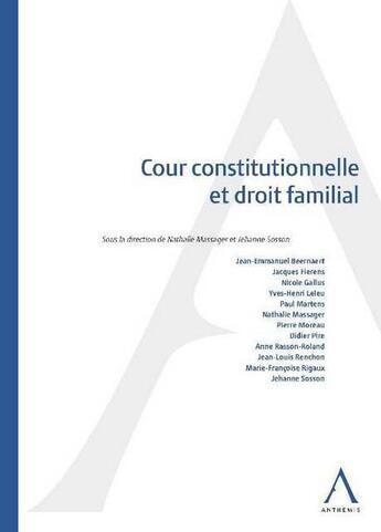 Couverture du livre « Cour constitutionnelle et droit familial » de  aux éditions Anthemis