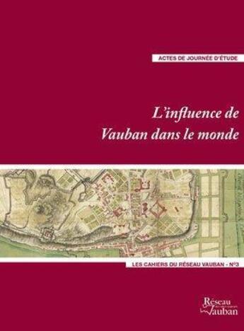 Couverture du livre « L'influence de vauban dans le monde » de Virol/Bragard/Fauche aux éditions Editions Namuroises