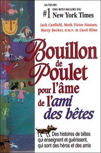 Couverture du livre « Bouillon de poulet pour l'âme de l'ami des bêtes » de  aux éditions Beliveau