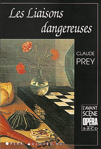 Couverture du livre « Les liaisons dangereuses » de Claude Prey aux éditions Premieres Loges