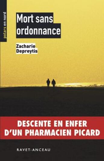 Couverture du livre « Mort sans ordonnance » de Zacharie Depreytis aux éditions Ravet-anceau