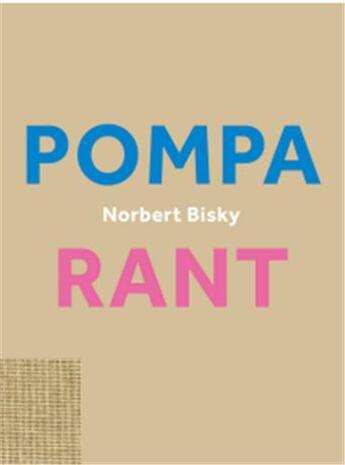 Couverture du livre « Norbert Bisky : rant/pompa » de Norbert Bisky aux éditions Walther Konig