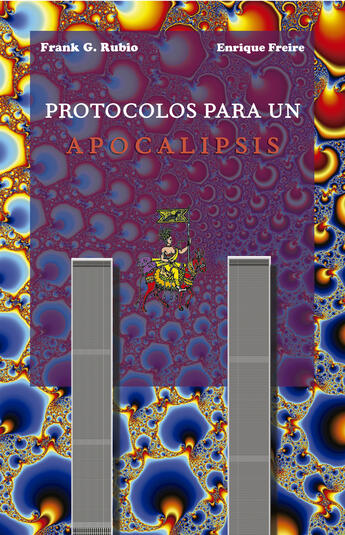 Couverture du livre « Protocolos para un Apocalipsis » de Frank G. Rubio aux éditions Editorial Manuscritos