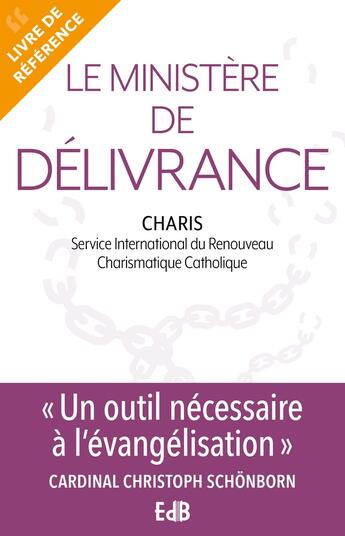 Couverture du livre « Le ministère de délivrance (Nouvelle édition) » de Charis aux éditions Des Beatitudes