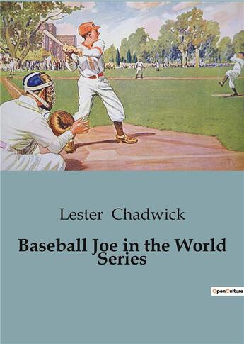 Couverture du livre « Baseball Joe in the World Series » de Lester Chadwick aux éditions Culturea