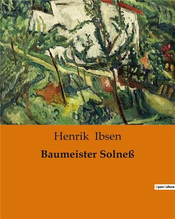 Couverture du livre « Baumeister Solneß » de Henrik Ibsen aux éditions Culturea