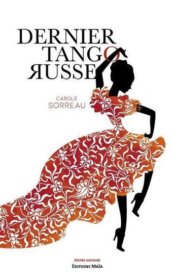 Couverture du livre « Dernier tango russe » de Carole Sorreau aux éditions Editions Maia