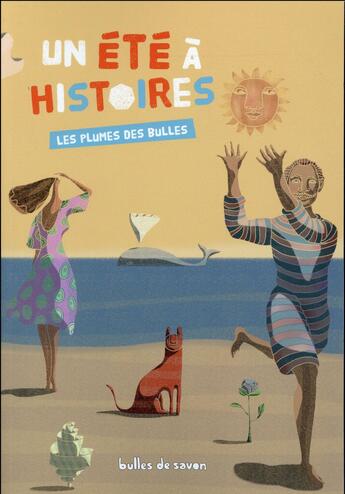 Couverture du livre « Un été à histoires » de  aux éditions Bulles De Savon