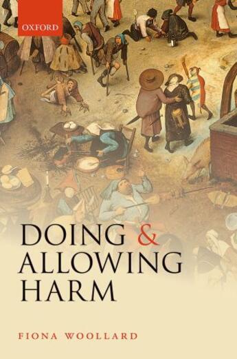 Couverture du livre « Doing and Allowing Harm » de Woollard Fiona aux éditions Oup Oxford