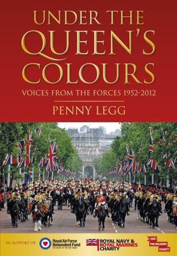 Couverture du livre « Under the Queen's Colours » de Legg Penny aux éditions History Press Digital