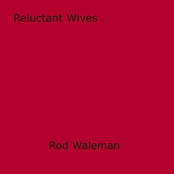 Couverture du livre « Reluctant Wives » de Rod Waleman aux éditions Epagine