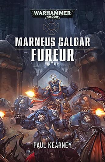 Couverture du livre « Warhammer 40.000 : marneus calgar : fureur » de Paul Kearney aux éditions Black Library