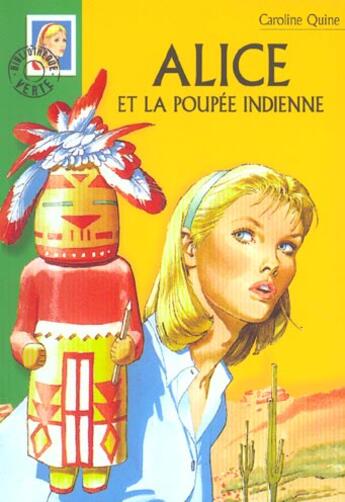 Couverture du livre « Alice Tome 23 : Alice et la poupée indienne » de Caroline Quine aux éditions Hachette Jeunesse