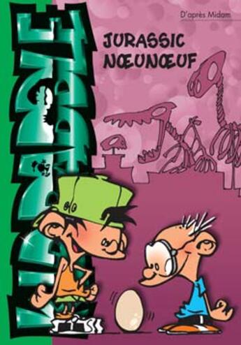 Couverture du livre « Kid Paddle Tome 8 : jurassic noeunoeuf » de Midam aux éditions Le Livre De Poche Jeunesse