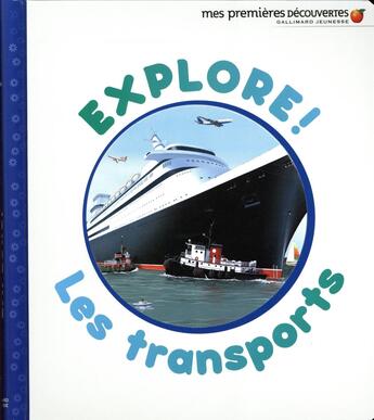 Couverture du livre « Explore ! les transports » de Delphine Badreddine aux éditions Gallimard-jeunesse