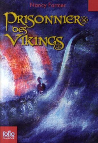 Couverture du livre « Prisonnier des vikings » de Nancy Farmer aux éditions Gallimard-jeunesse