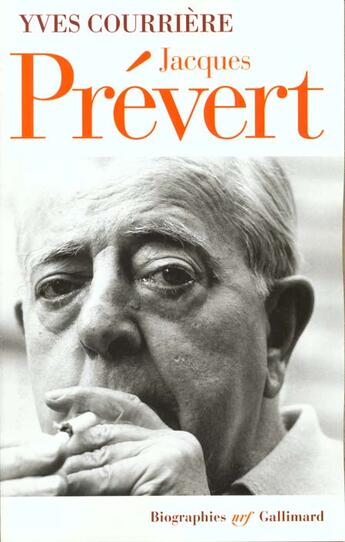 Couverture du livre « Jacques Prévert : En vérité » de Yves Courrière aux éditions Gallimard