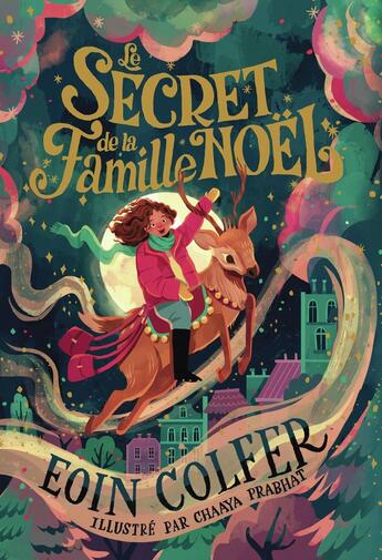 Couverture du livre « Le Secret de la famille Noël » de Eoin Colfer et Chaaya Prabhat aux éditions Gallimard-jeunesse