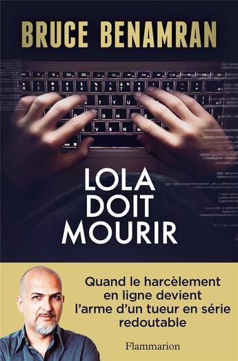 Couverture du livre « Lola doit mourir » de Bruce Benamran aux éditions Flammarion