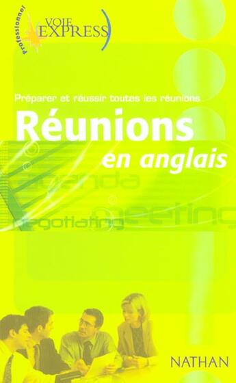 Couverture du livre « Réunions en anglais ; préparer et réussir toutes les réunions » de Serena Murdoch-Stern aux éditions Nathan