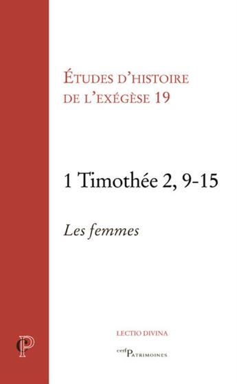 Couverture du livre « 1 timothee 2, 9-15 - les femmes - etudes d'histoire de l'exegese 19 » de Gilbert Dahan aux éditions Cerf