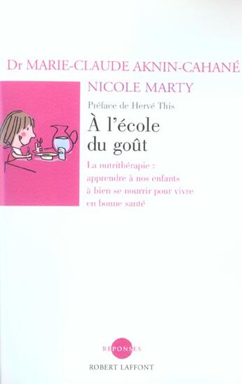 Couverture du livre « A l'ecole du gout » de Aknin-Cahane/Marty aux éditions Robert Laffont