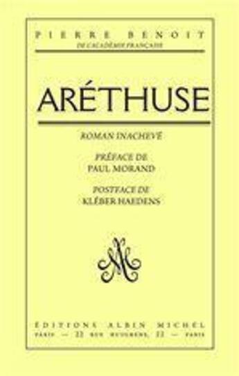 Couverture du livre « Aréthuse » de Pierre Benoit aux éditions Albin Michel