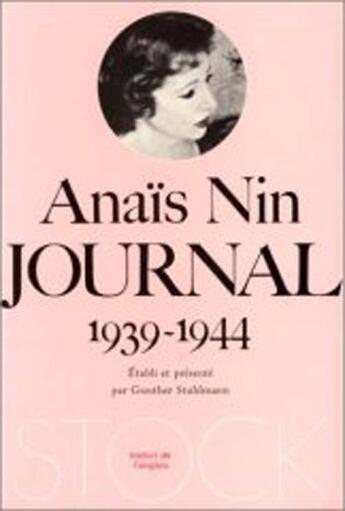 Couverture du livre « Journal, 1939-1944 » de Anais Nin aux éditions Stock