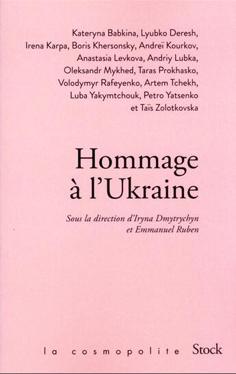 Couverture du livre « Hommage à l'Ukraine » de Iryna Dmytrychyn et Emmanuel Ruben et Collectif aux éditions Stock