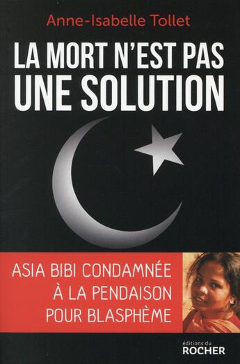 Couverture du livre « La mort n'est pas une solution » de Anne-Isabelle Tollet aux éditions Rocher