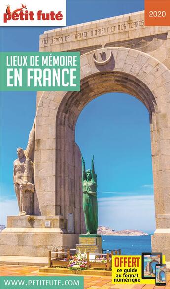 Couverture du livre « GUIDE PETIT FUTE ; THEMATIQUES ; lieux de mémoire en france (édition 2020) » de  aux éditions Le Petit Fute