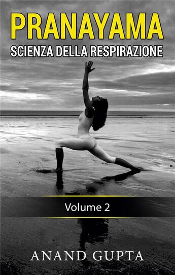 Couverture du livre « Pranayama: scienza della respirazione t.2 » de Anand Gupta aux éditions Books On Demand