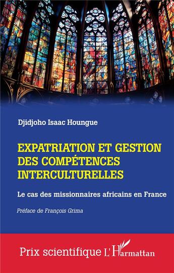 Couverture du livre « Expatriation et gestion des compétences interculturelles : Le cas des missionnaires africains en France » de Djidjoho Isaac Houngue aux éditions L'harmattan