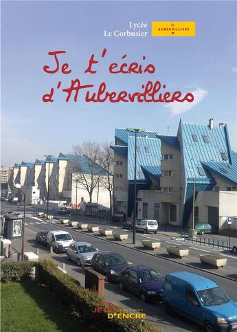 Couverture du livre « Je t'écris d'Aubervilliers » de  aux éditions Jets D'encre