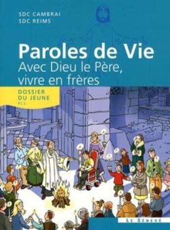 Couverture du livre « Paroles de vie avec Dieu notre Père ; livre jeunes » de  aux éditions Le Seneve