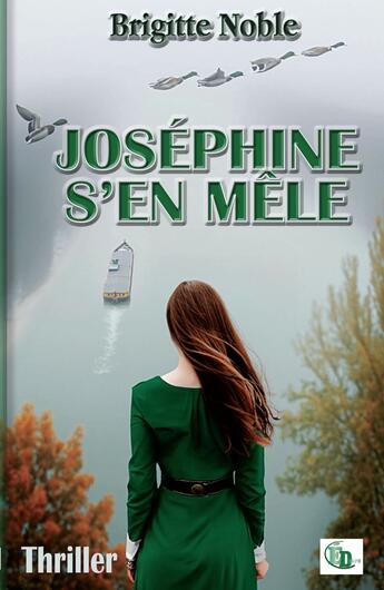 Couverture du livre « Joséphine s'en mêle » de Brigitte Noble aux éditions Douro