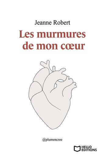 Couverture du livre « Les murmures de mon coeur » de Jeanne Robert aux éditions Hello Editions