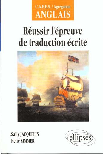 Couverture du livre « Reussir l'epreuve de traduction ecrite » de Jacquelin/Zimmer aux éditions Ellipses