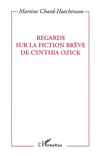 Couverture du livre « Regards sur le fiction breve de cynthia ozick » de  aux éditions L'harmattan