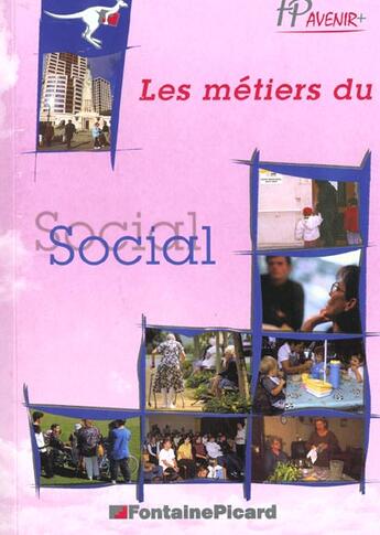 Couverture du livre « Les Metiers Du Social » de Andre Duport aux éditions Fontaine Picard