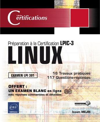 Couverture du livre « Linux ; préparation à la certification LPIC-3 ; examen LPI 301 » de Issam Mejri aux éditions Eni