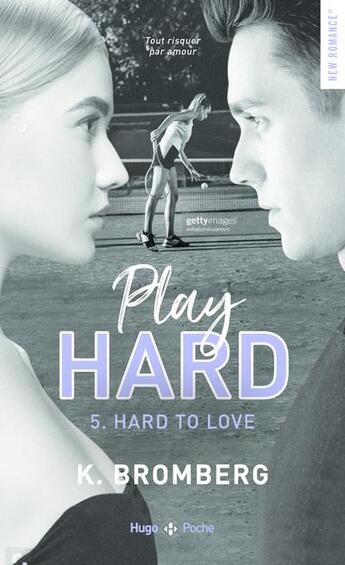 Couverture du livre « Play hard Tome 5 : hard to love » de K. Bromberg aux éditions Hugo Poche