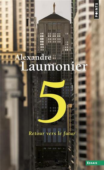 Couverture du livre « 5 : retour vers le futur » de Alexandre Laumonier aux éditions Points