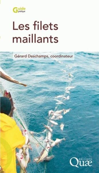 Couverture du livre « Les filets maillants » de Gerard Deschamps aux éditions Quae