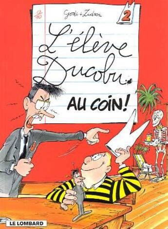 Couverture du livre « L'élève Ducobu T.2 ; au coin ! » de Zidrou et Godi aux éditions Lombard