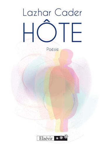 Couverture du livre « Hôte » de Lazhar Cader aux éditions Elzevir